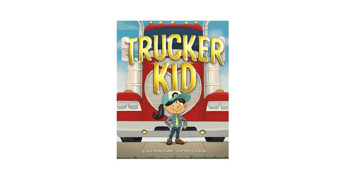 Carol Gordon Ekster's Trucker Kid, highlights a child’s pride in her father’s career as a truck driver. image